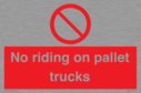 no-riding-on-pallet-trucks-sign~
